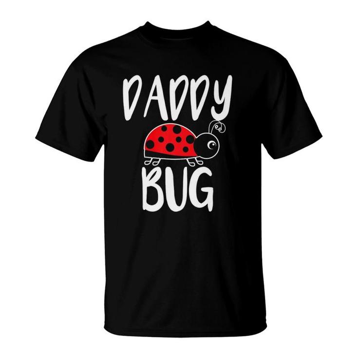 Daddy Bug Funny Ladybug For Daddy T-Shirt