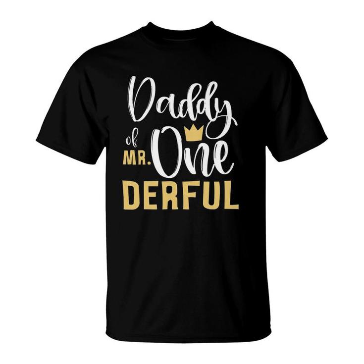 Daddy Of Mr Onederful 1St Birthday First One Derful Matching  T-Shirt