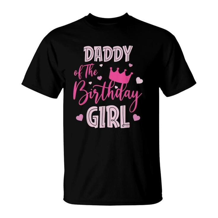 Daddy Of The Birthday Girl Cute Pink Matching Family T-Shirt