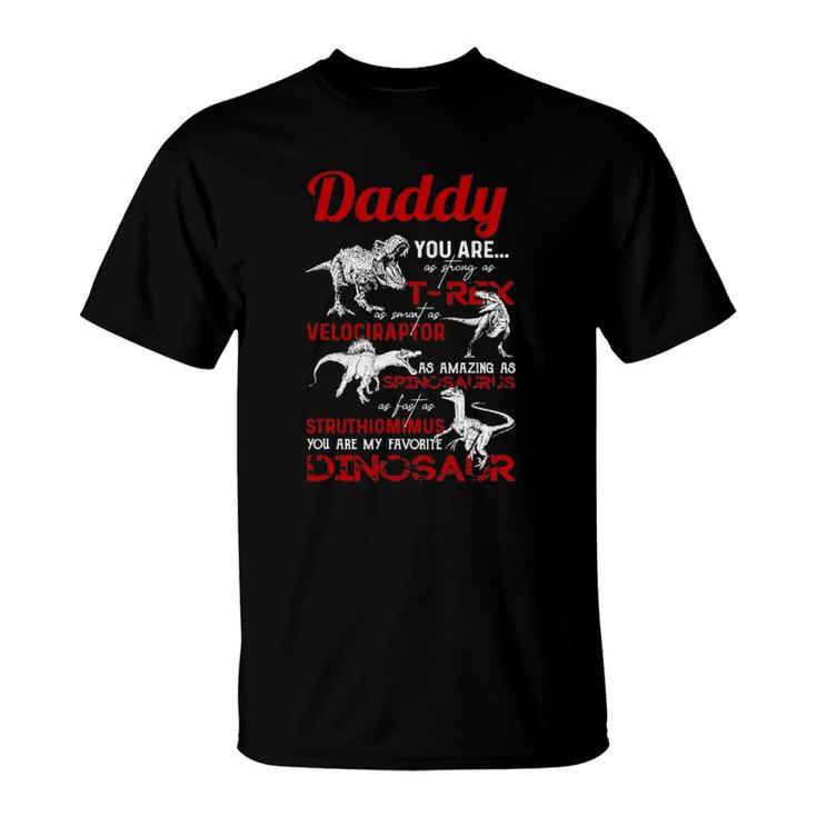 Daddy You Are As Strong Asrex Daddy Dinosaur Father's Day T-Shirt