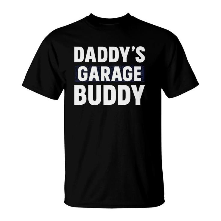 Daddy's Garage Buddy Gift For Dad's Helper T-Shirt