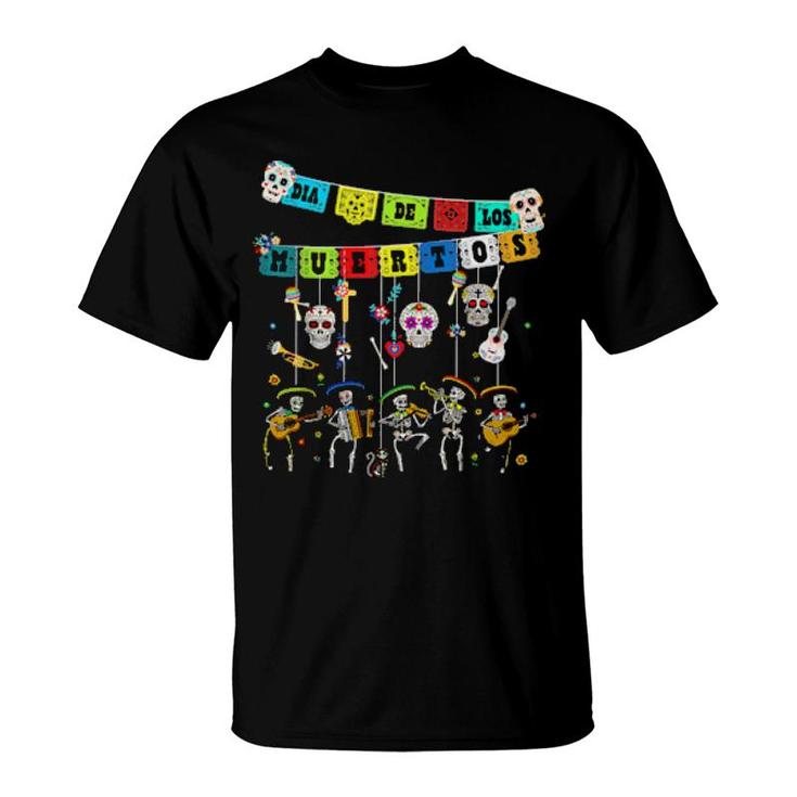 Dia De Los Muertos Day Of The Dead Skull Dancing T-Shirt