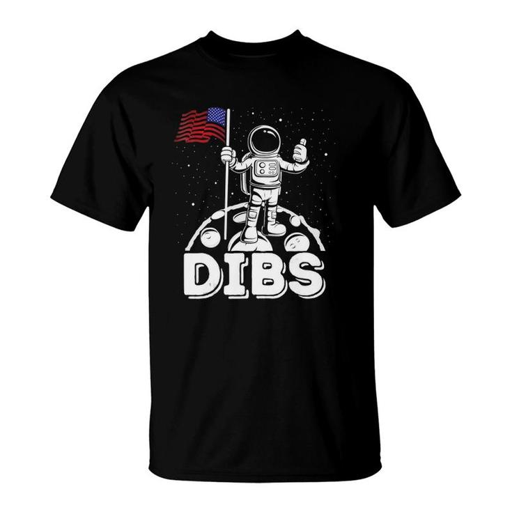 Dibs Flag On Moon Astronaut 4Th Of July Space T-Shirt