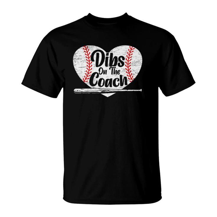 Dibs On The Coach Baseball Player Sport Lover Bat And Ball T-Shirt