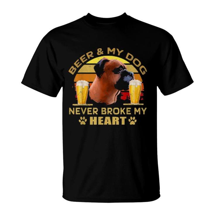 Dogs 365 Beer & Boxer Dog Never Broke My Heart  T-Shirt