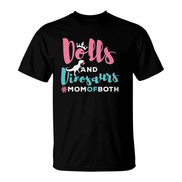 Dolls And Dinosaurs Mom Of Both Mother's Day Gifts T-Shirt