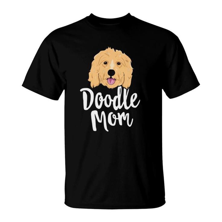Doodle Mom Goldendoodle Dog Puppy Mother T-Shirt