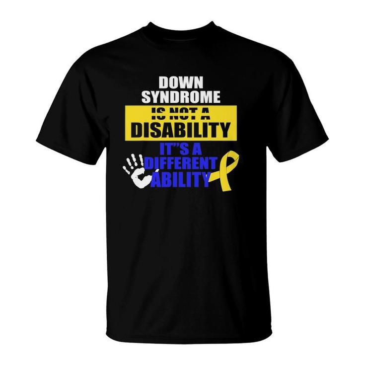 Down Syndrome Different Ability Awareness T-Shirt