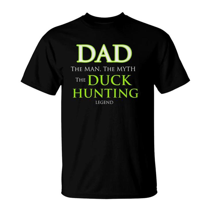 Duck Hunting Gift Top For Dads Men And Grandpa That Hunt T-Shirt