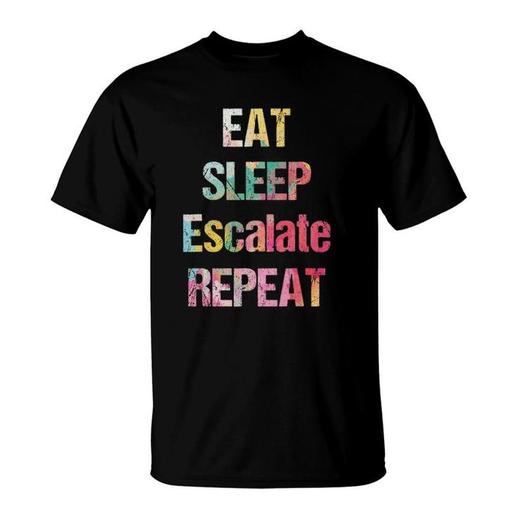 Eat Sleep Escalate Repeat Colour Summer Festival Outfit Gift T-Shirt
