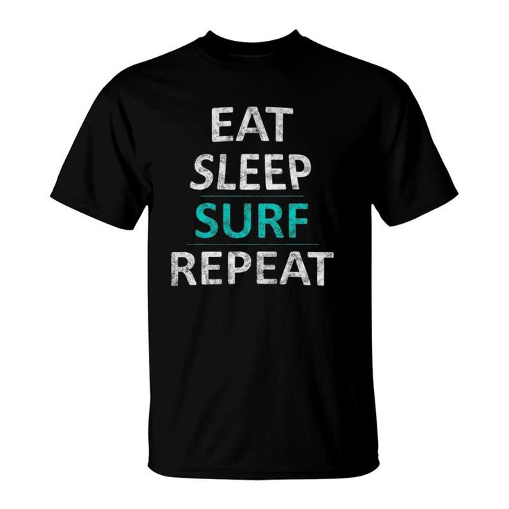 Eat Sleep Surf Repeat Funny Beach Surfer Gift T-Shirt