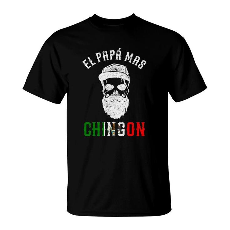 El Papa Mas Chingon Spanish Mexican Dad Cumpleaños Funny T-Shirt