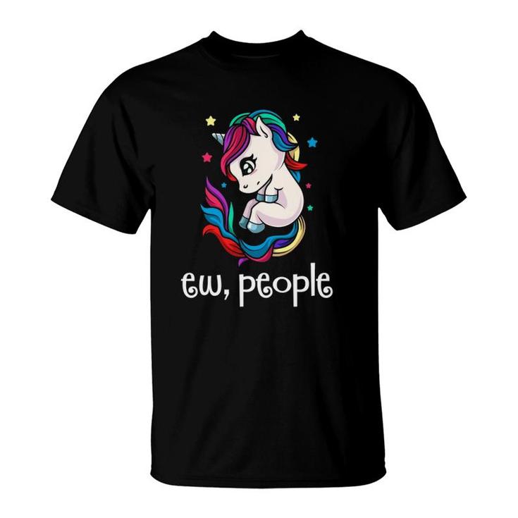 Ew People Cute Magical Unicorn Rainbow Gift T-Shirt