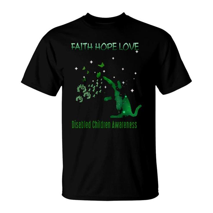 Faith Hope Love Disabled Children Awareness  T-Shirt