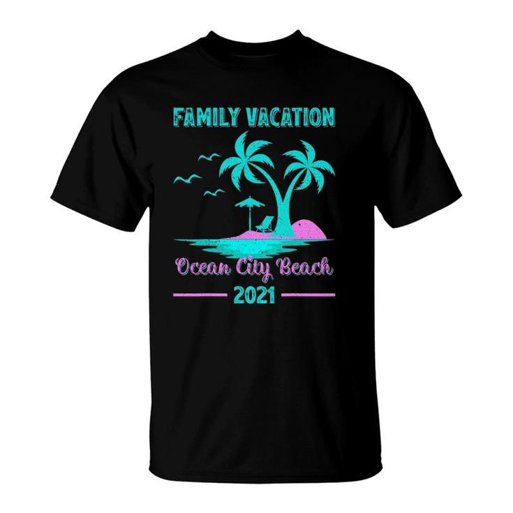 Family Vacation 2021 Maryland Ocean City Beach T-Shirt
