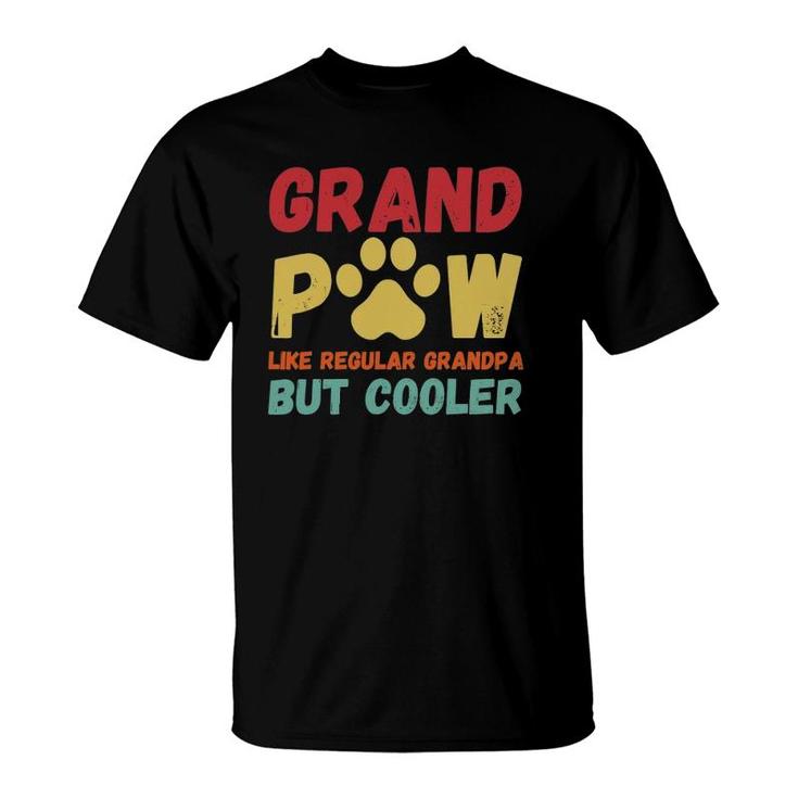 Father's Day Gift Grandpaw Like Regular Grandpa But Cooler T-Shirt