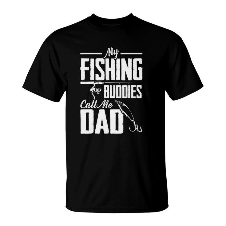 Father's Day My Fishing Buddies Call Me Dad Fishing T-Shirt