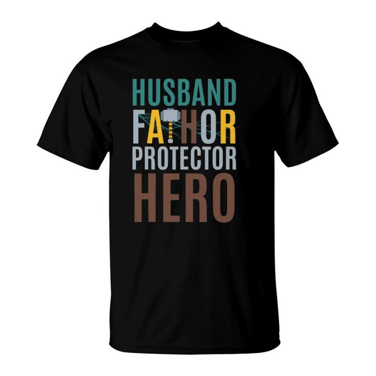 Fathorfathers Day Gift Husband Fathor Protector Hero T-Shirt