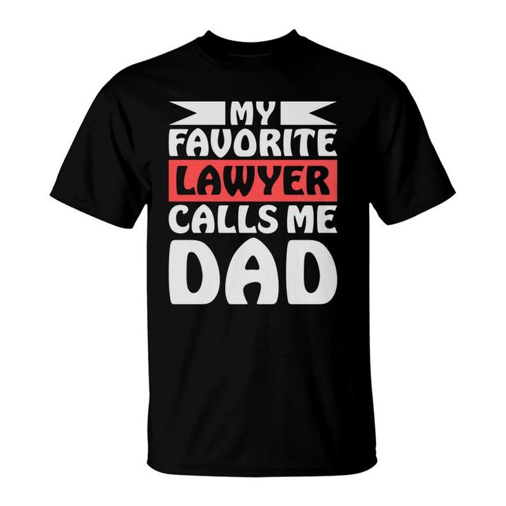 My Favorite Lawyer Calls Me Dad Young Decor Style T-shirt