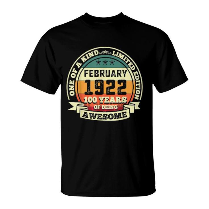 February 1922 100Th Birthday 100 Years Of Being Awesome T-Shirt