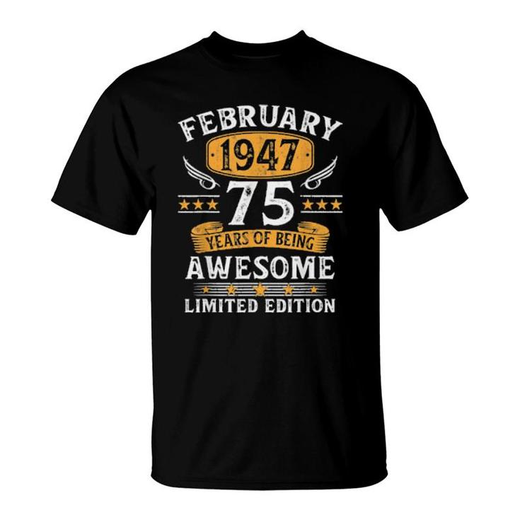 February 1947 75 Year Olds 75Th Birthday  T-Shirt