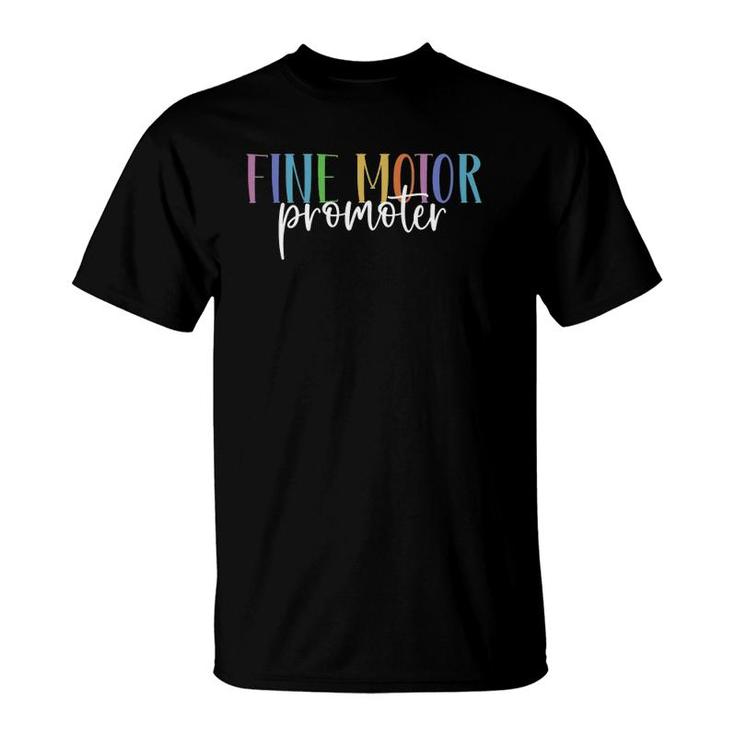 Fine Motor Promoter Funny Occupational Therapy Sensory Love T-Shirt