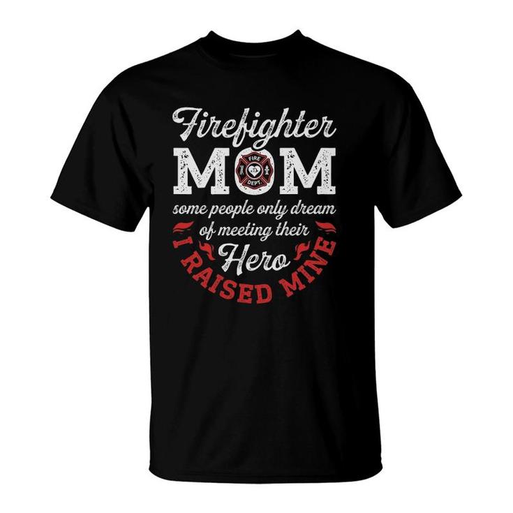 Firefighter Mom Firemen Proud Moms Mother's Day Gift T-Shirt