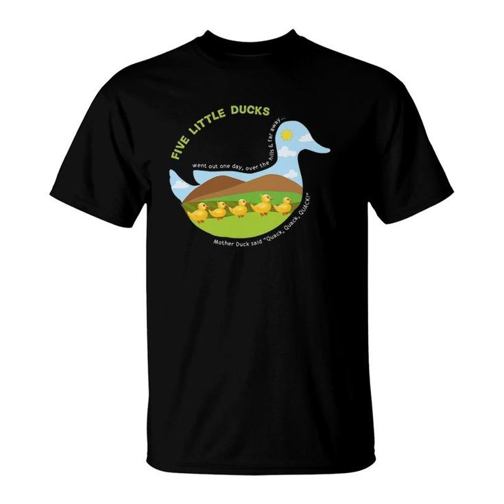 Five Little Ducks Mother Duck Unique Nursery Rhymes T-Shirt