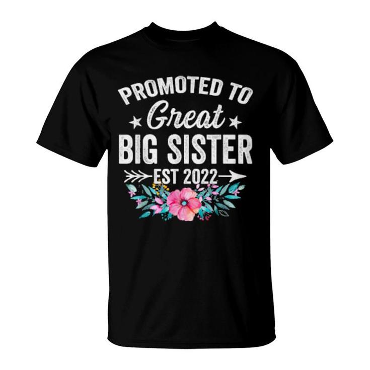 Floral Promoted To Great Big Sister 2022 Mothers Day Sister  T-Shirt