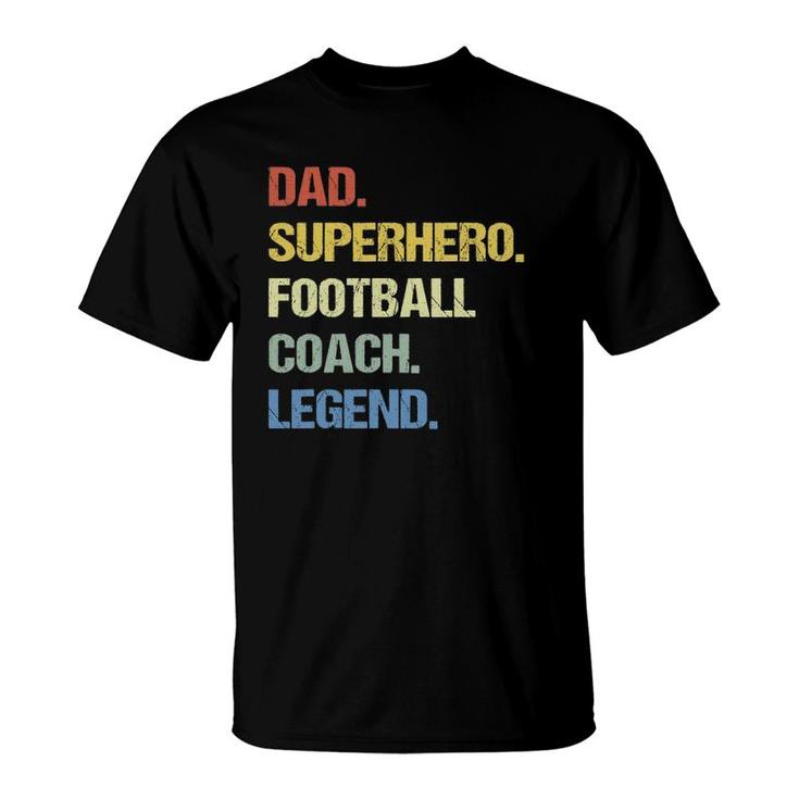 Football Coach Dad Superhero Football Coach Legend T-Shirt
