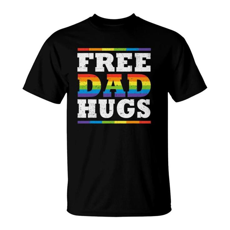 Free Dad Hugs Rainbow Lgbt Pride Father's Day Gift T-Shirt