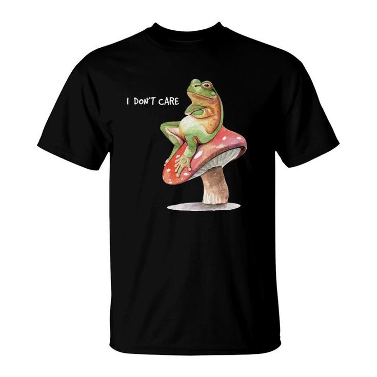 Frog Sitting On Mushroom Saying I Don't Care  T-Shirt