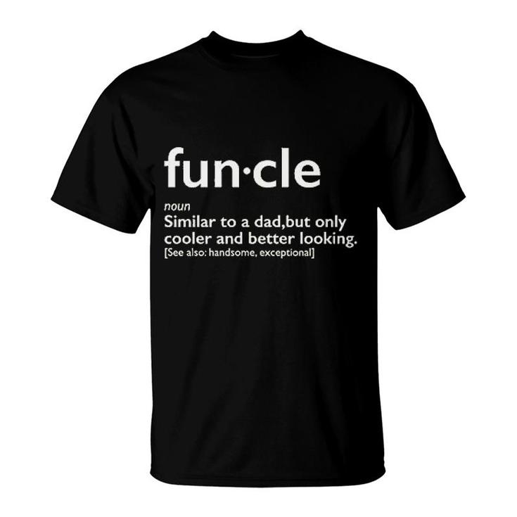 Funcle Gift For Uncle Graphic Sarcastic T-Shirt