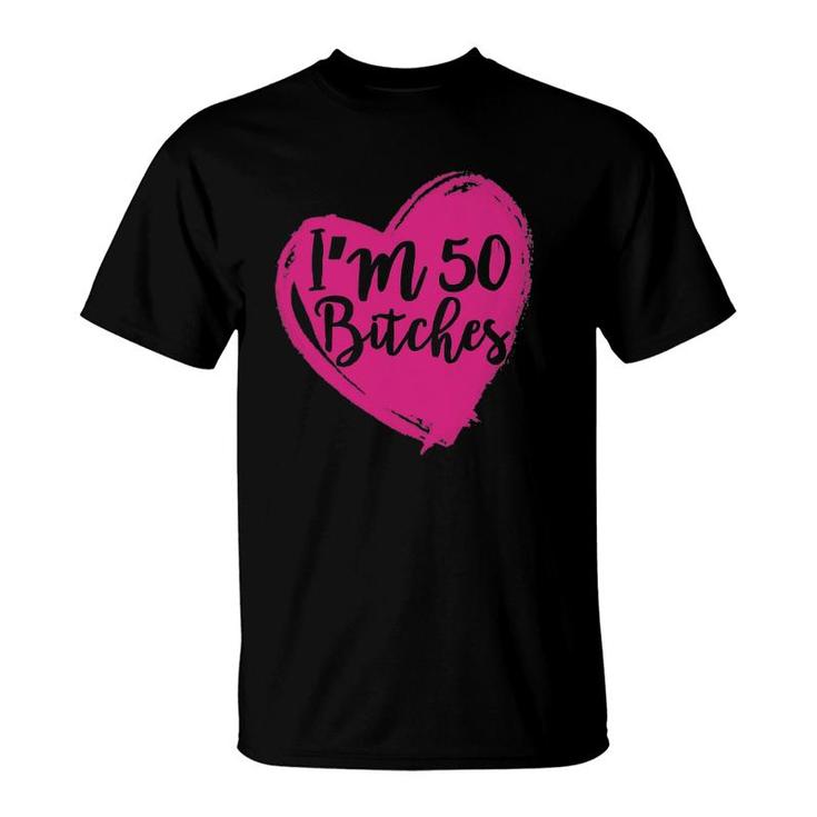 Funny 50Th Birthday I'm 50 Pink Heart T-Shirt