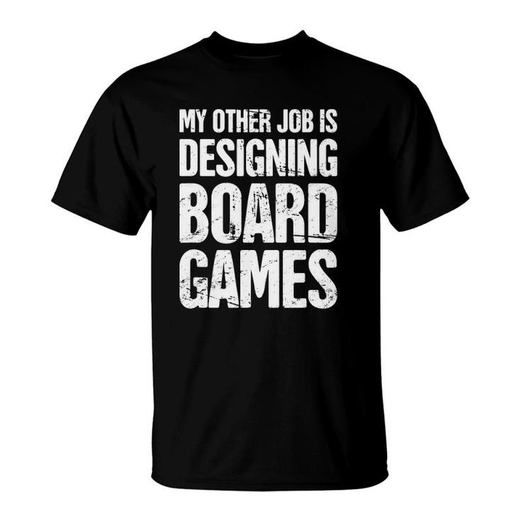 Funny Boardgame Designer Boardgame Lovers Gift T-Shirt