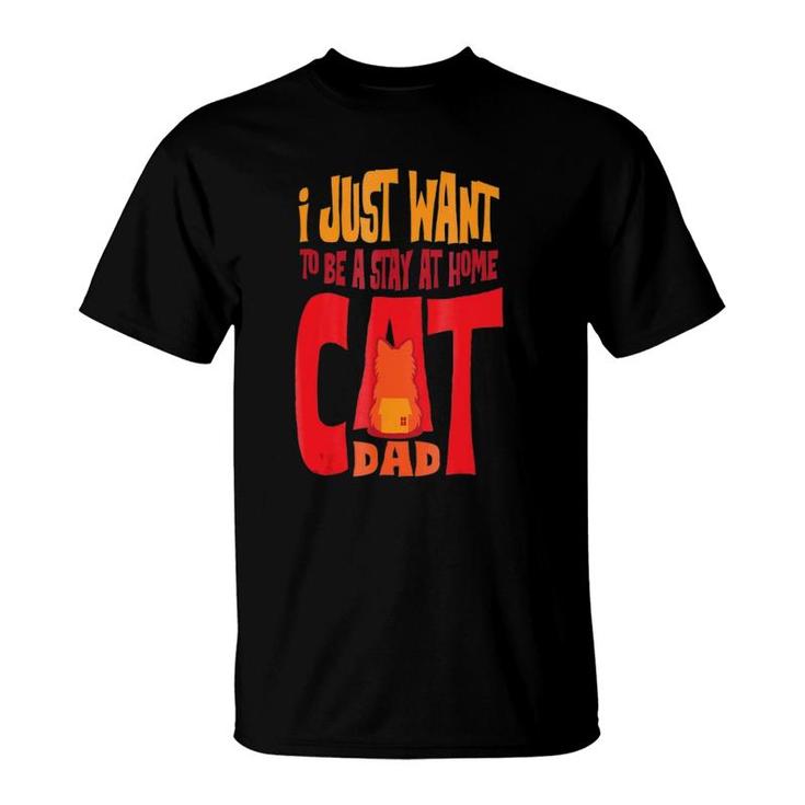Funny Cat Lover Gift Stay At Home Cat Dad T-Shirt