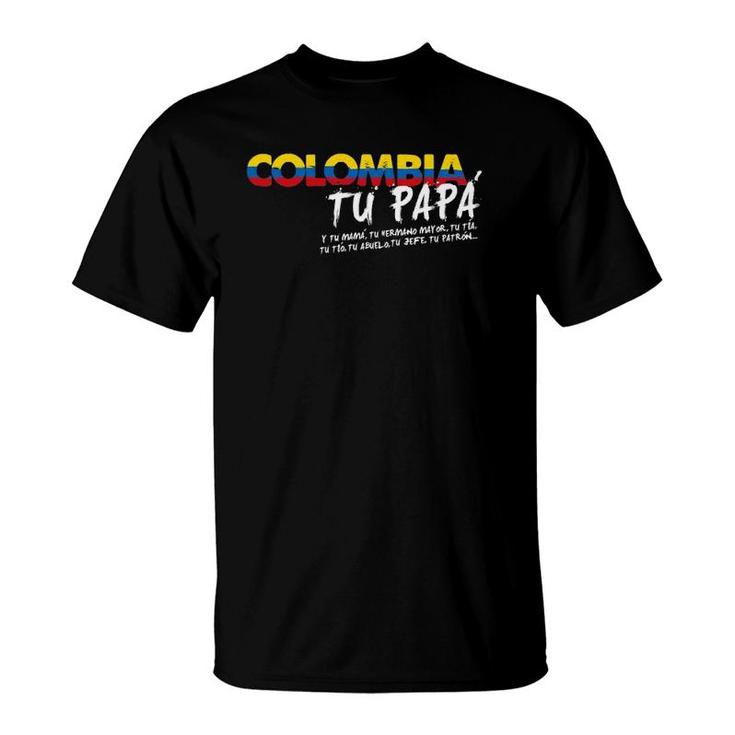 Funny Colombian Tu Papa Pride Spanish T-Shirt