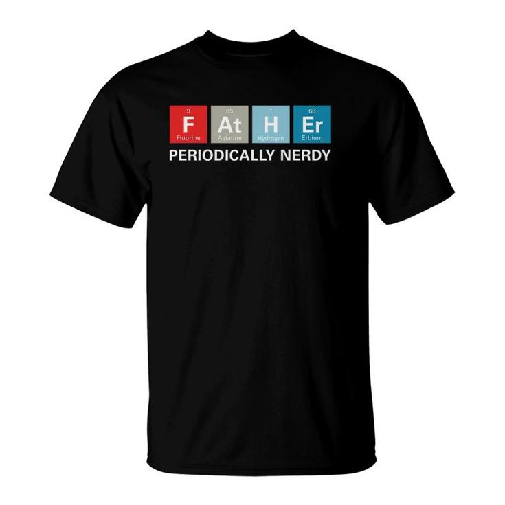 Funny Dad Father's Day Gift Periodic Table Nerdy Tee T-Shirt