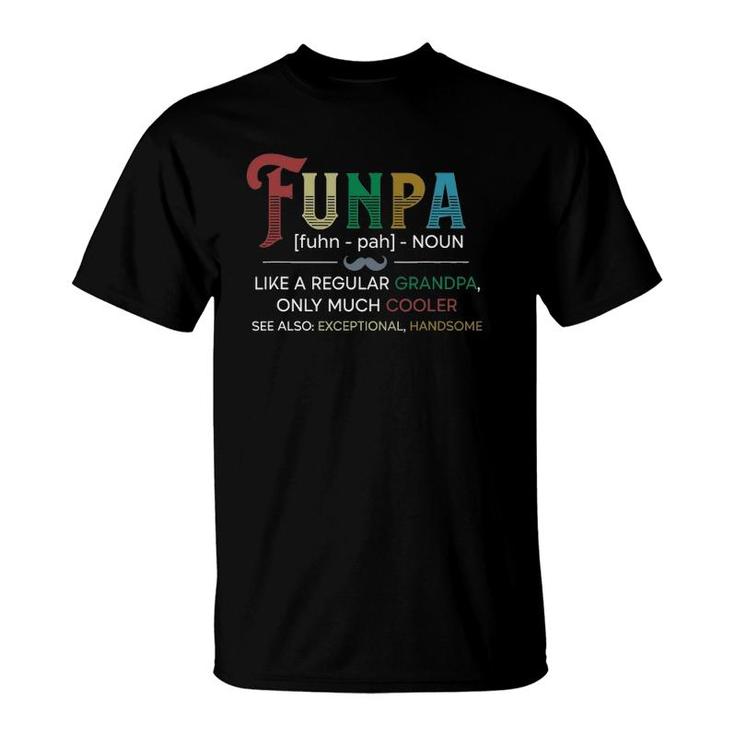 Funny Funpa Definition For Grandpa Grandfather Father's Day T-Shirt