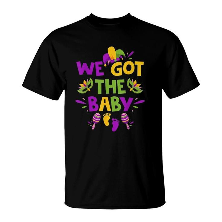 Funny Mardi Gras Pregnancy Announcement We Got The Baby T-Shirt