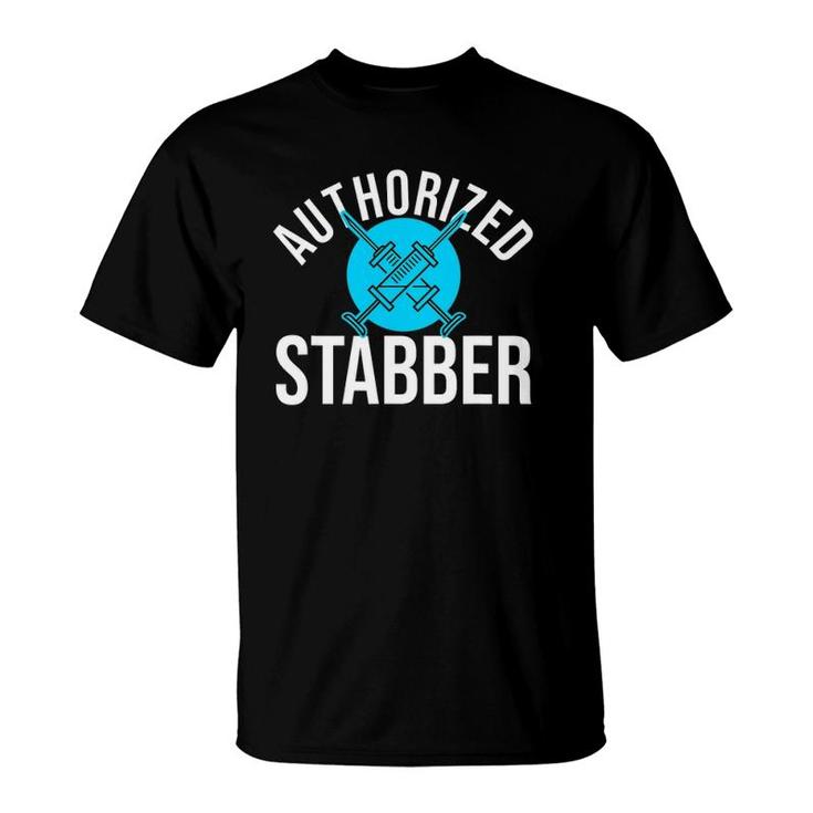 Funny Phlebotomist Quote Gift Authorized Stabber Graduate T-Shirt