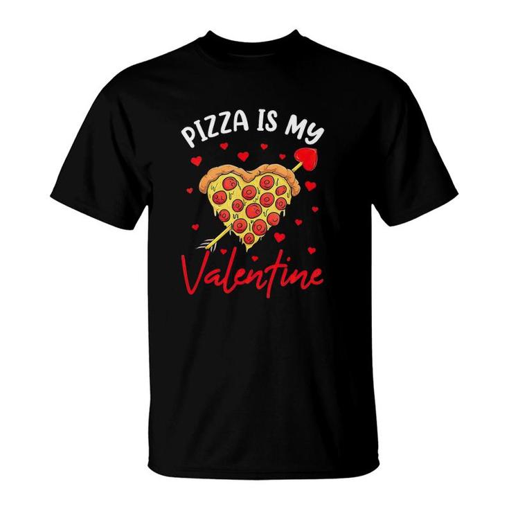Funny Pizza Is My Valentine Gift Boys Valentine's Day Gift T-Shirt