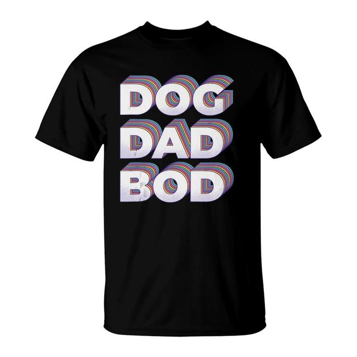 Funny Retro Dog Dad Bod Gym Workout Fitness Gift T-Shirt