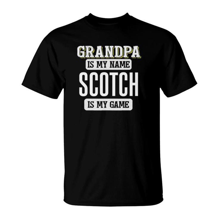 Funny Scotch Gift For Grandpa Design T-Shirt