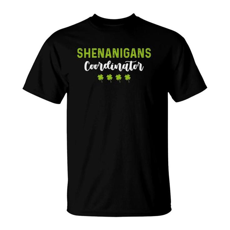 Funny Shenanigan Coordinator Men Women Tee St Patrick's Day T-Shirt