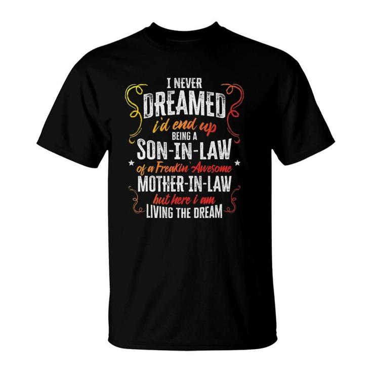 Funny Son In Law Of A Freaking Awesome Mother In Law Gift T-Shirt