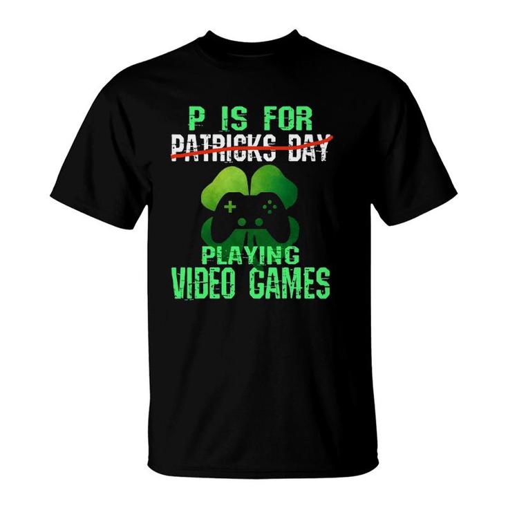 Funny St Patrick's Day Gamer P Is For Video Games Boys Kids T-Shirt