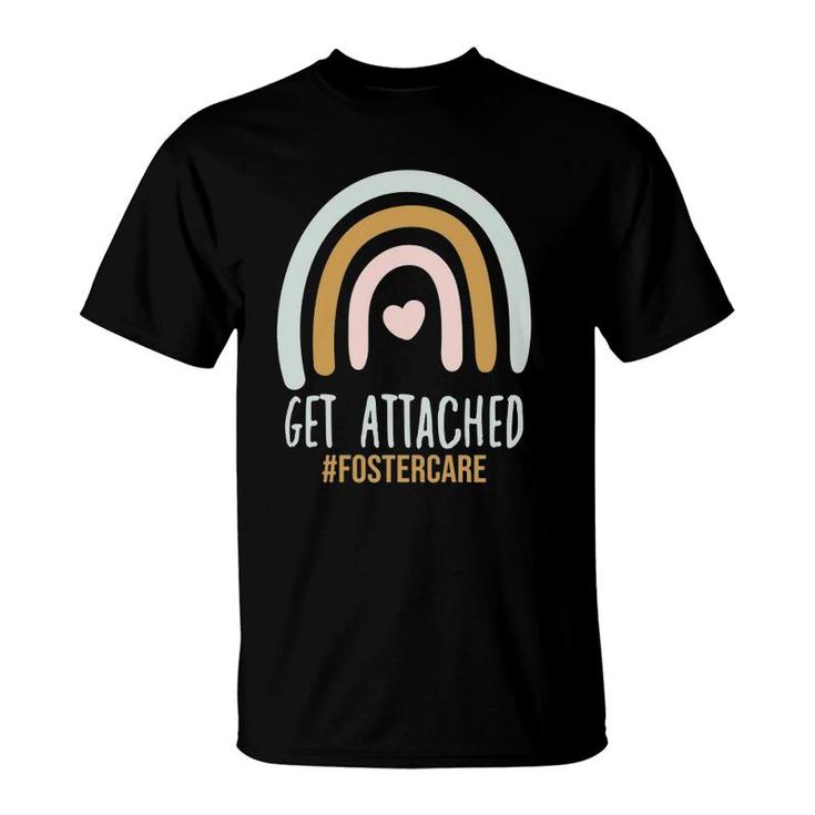 Get Attached Foster Care Adoption Day Mom Adoptive T-Shirt