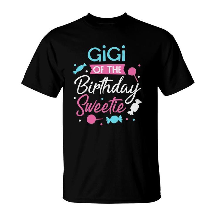 Gigi Of The Birthday Sweetie Candy Bday Party Grandmother T-Shirt