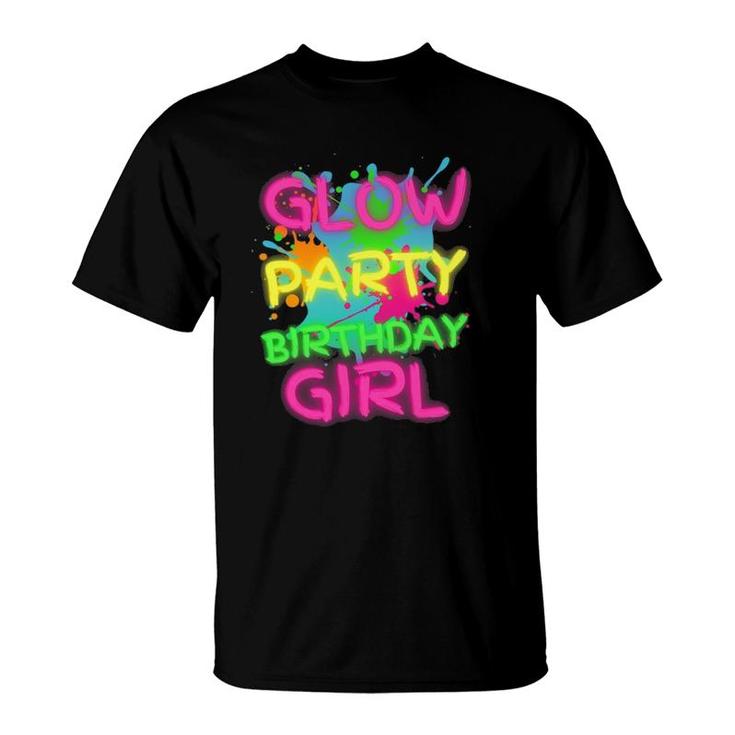 Glow Party Squad Paint Splatter Glow Party Birthday Girl T-Shirt